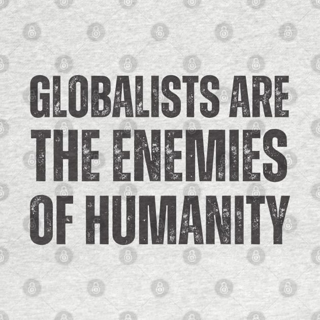 globalists are the enemies of humanity by la chataigne qui vole ⭐⭐⭐⭐⭐